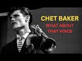 Why did Chet Baker's singing cause such a stir?