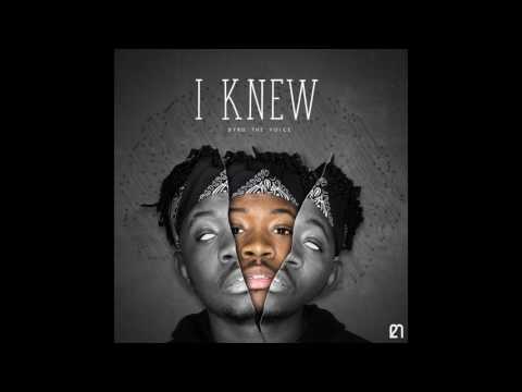 Byrd The Voice - I Knew (Prod. by Hellyer)