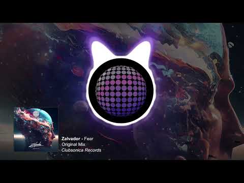 Zalvador - Fear [Clubsonica Records]