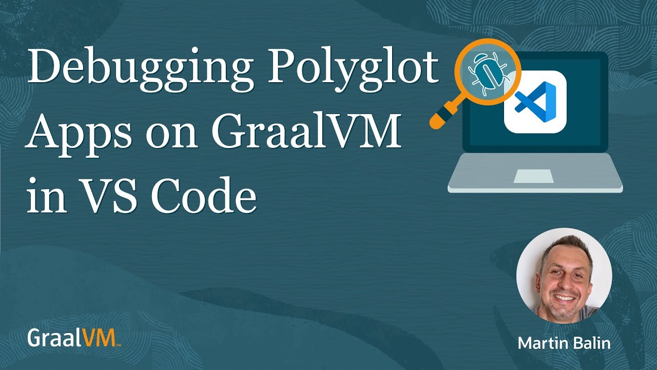 Debugging Polyglot Applications on GraalVM in VS Code