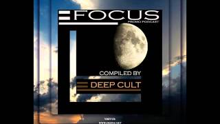 FOCUS #02 (Promo Podcast Aug 2013) Part 2 by Deep Cult