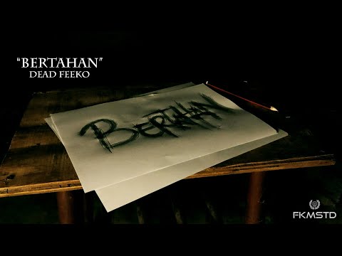 "Bertahan" Dead Feeko