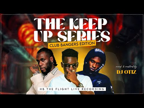 DJ OTIZ - CLUB BANGERS MIX 2025 LIVE SET HB THE FLIGHT | Amapiano, Afrobeats,Dancehall,East African