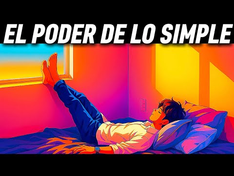 Cuando eliges lo simple, la vida se arrodilla ante ti