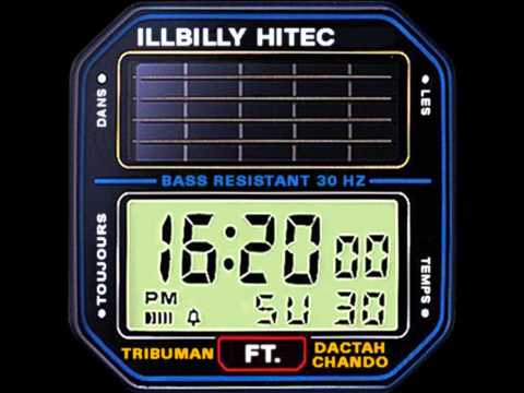 iLLBiLLY HiTEC feat Tribuman - Toujours Dans Les Temps