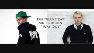 Big Sean Feat. Mr Hudson - Way Out (Prod. By Kanye West)
