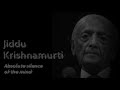 J. Krishnamurti - Silent mind. No movement of thought