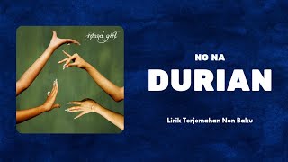 Download lagu DURIAN - NO NA | Lirik Terjemahan Non Baku mp3 Download lagu DURIAN - NO NA | Lirik Terjemahan Non Baku mp3