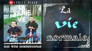 Bigflo et Oli la vie normale Lyrics video