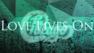 Chicago - Love Lives On (Music Video Premiere)
