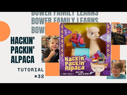 Bower Family Learns #32: Hackin' Packin' Alpaca