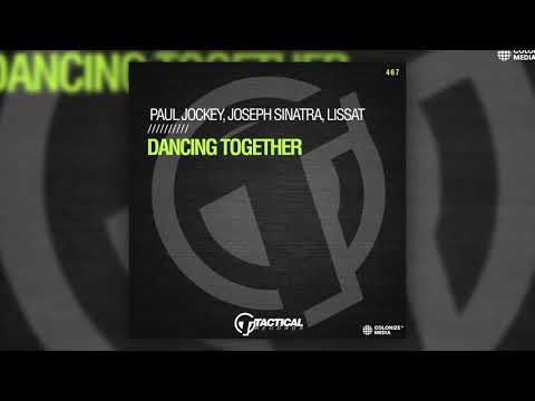Paul Jockey, Joseph Sinatra & Lissat - Dancing Together