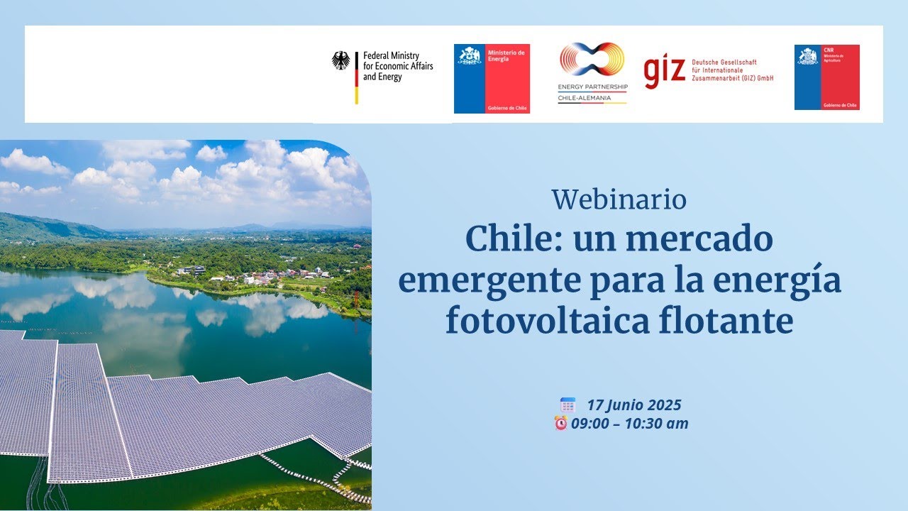 Chile: Mercado Emergente para la Energía Fotovoltaica Flotante // Energy Partnership Chile-Alemania
