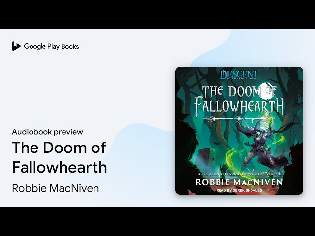 Vídeo relacionado con The Doom of Fallowhearth: A Descent: Journeys in the Dark Novel