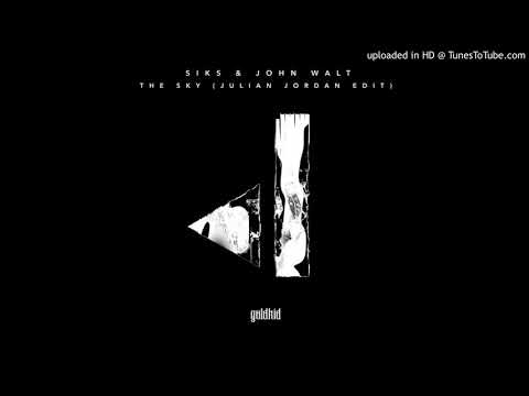 Siks & John Walt - The Sky (Julian Jordan Edit)