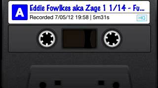 Eddie Fowlkes aka Zage 1 1/14 - Funtime (Proud Mix)