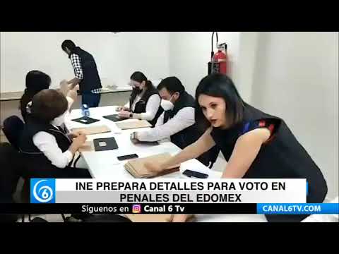 INE prepara detalles para voto en penales del Edomex