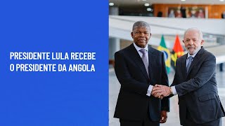 Presidente Lula recebe o presidente da Angola