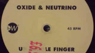Up Middle Finger - Oxide &amp; Neutrino