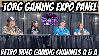 TORG RETRO GAMING EXPO PANEL! - Retro Video Game Channel Q & A!