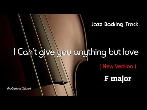 New Jazz Backing Track I CAN'T GIVE YOU ANYTHING BUT LOVE F Jazz Standard LIVE Play Along Jazzing
