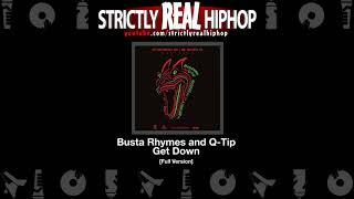 Q-Tip featuring Busta Rhymes - Get Down [Full Version]
