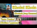 Kholai Khola - Neetesh Jung Kunwar | Guitar Lesson | Plucking & Chords | (Insta Version)