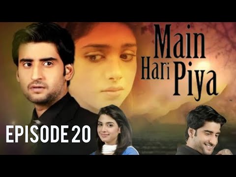 Mein Hari Piya Episode 20 HUM TV Drama Soniya Hussain, Agha Ali