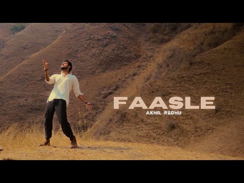 Akhil Redhu - Faasle (Official Music Video) | Prod. by Musavvar