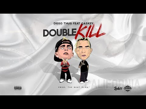 Diego Thug - Double Kill part. Caskey