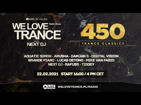 Next DJ pres. We Love Trance 450 - Trance Classics (22-02-21)