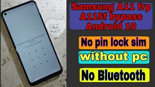 Samsung A11 frp bypass Android 10 | SM-A115f/DS frp 10.0 unlock without pc