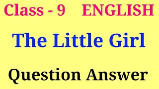 The little girl question answer | Beehive chapter 3 question answer