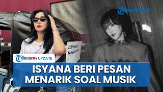 Isyana Sarasvati Beri Pesan Menarik untuk Publik, Tegaskan Penyanyi Tak Wajib Bisa Main Alat Musik