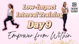EMPOWER Day 9 | 30 Minute LIIT | No Jumping | No Equipment