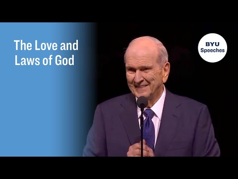 The Love and Laws of God | Russell M. Nelson | 2019