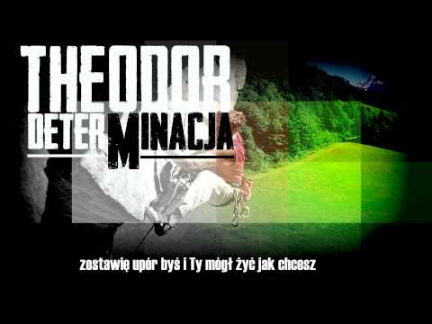Theodor - Determinacja (Prod. Pereł)