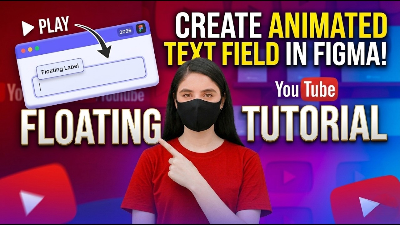 Create Animated Text Field in Figma | Floating Label Tutorial (2026)