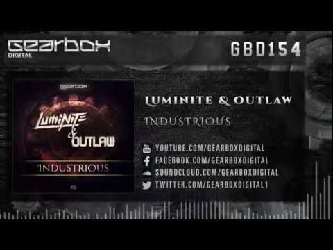 Luminite & Outlaw - Industrious [GBD154]