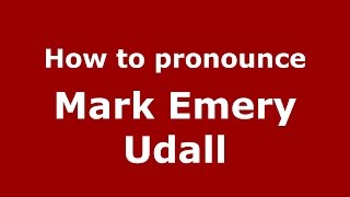 How to pronounce Mark Emery Udall
