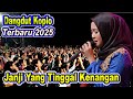 JANJI YANG TINGGAL KENANGAN LAGU DANGDUT KOPLO DANGDUT SLOW DANGDUT PANGGUNG TERBARU 2025