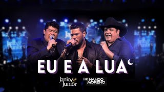 Download lagu Eu e a Lua - Janio & Junior (Feat.) Nando Moreno mp3