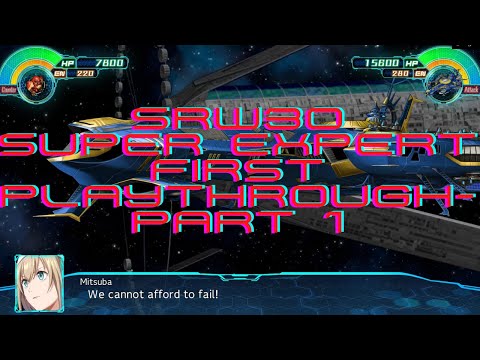 Super Robot Wars 30 - Super Expert First Playthrough - Part 1
