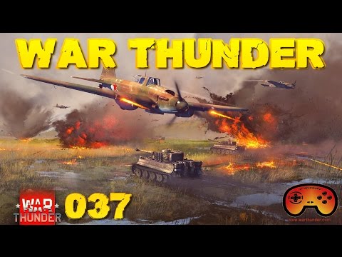 Blackchi über den Wolken - War Thunder #037 - German - Gameplay - Deutsch - WAR THUNDER