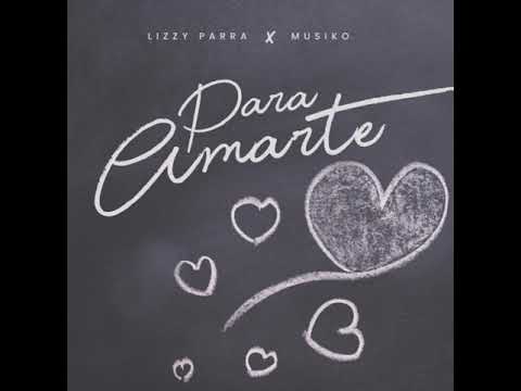 Lizzy Parra ft Musiko - Para Amarte