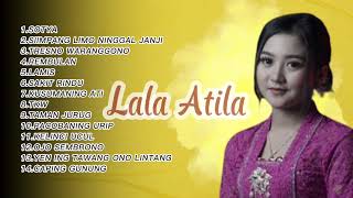 Download lagu FULL ALBUM LALA ATILA 2023 mp3