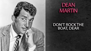 DEAN MARTIN - DON&#39;T ROCK THE BOAT, DEAR