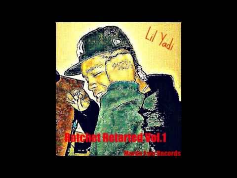 Lil YadI-Keep Going  Murda Fam Records(Rachet Retarted Vol.1 )