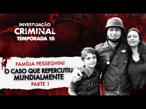 A CRIANÇA QUE QUERIA SER AS$ASS1NA - CASO PESSEGHINI - INVESTIGAÇÃO CRIMINAL 10ª TEMPORADA