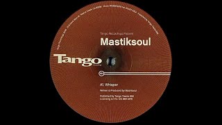 Mastiksoul - Whisper